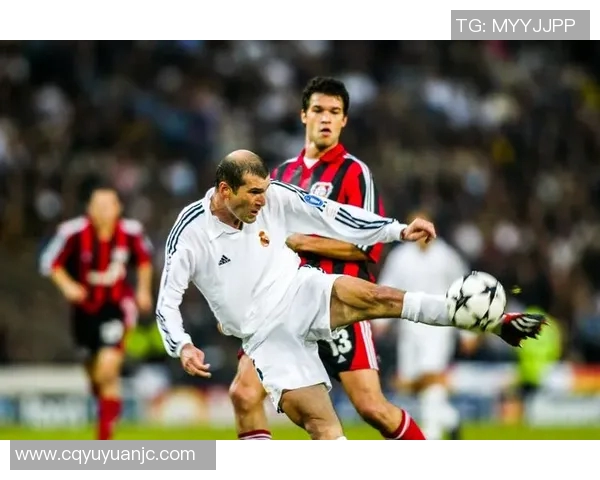 齐达内如何通过战术创新与灵活应变重塑现代足球的格局与魅力